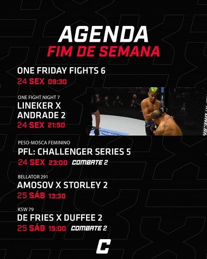 Combate on Instagram: "Vem que vem, combatente! Segue o mapa da nossa programação recheada do fim de semana. 🔥👏🤩 O melhor do mundo da luta está na tela do Combate! #ONEnoCombate #KSWnoCombate #PFLnoCombate #BellatorNoCombate * Contém texto alternativo"