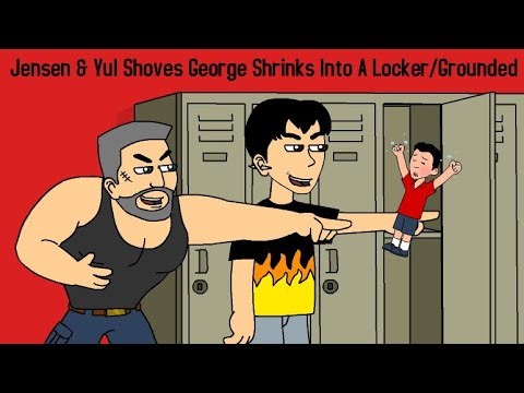 Jensen & Yul Shoves George Shrinks Into A Locker/Grounded