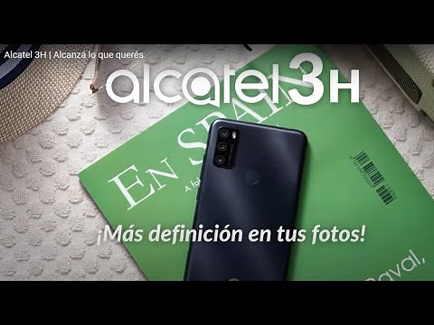 Alcatel 3H | Alcanzá lo que querés
