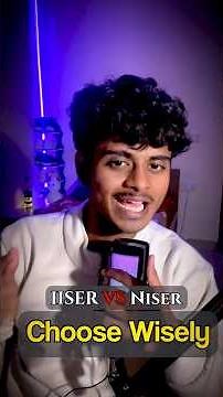 WARNING! Don't Choose Between IISER and NISER Without Watching This
