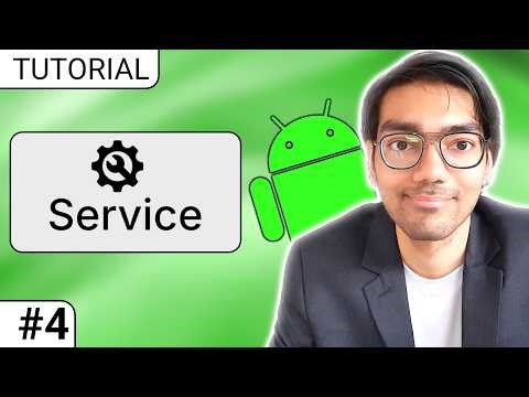 Background Service | Android Development 2026 | Lesson #4