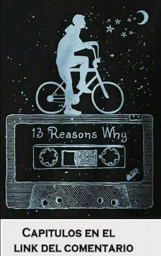 13 reasons why (Temprada 1 completa ) Latino