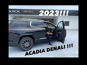 2023 GMC ACADIA DENALI!!!