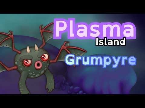 Grumpyre - Plasma Island - Sounds and Animation (My Singing Monsters) [ANIMATED]