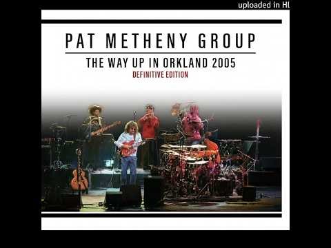 Pat Metheny Group/The Way Up In Oakland 2005