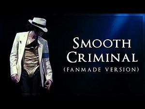 SMOOTH CRIMINAL [Alien Ant Farm Style] - Fanmade Version | Michael Jackson