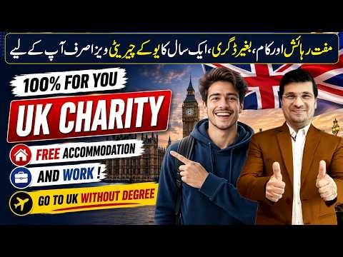 100% For You! UK Charity Free Accommodation & Work! Go to UK without Degree By Easy Visa