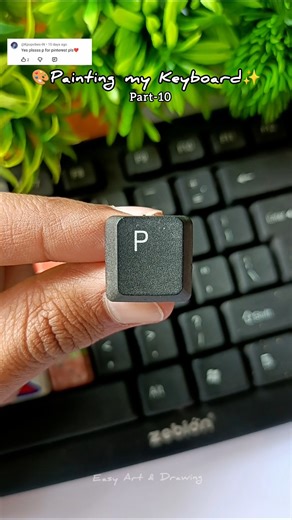 Painting my Keyboard🎨 part-10