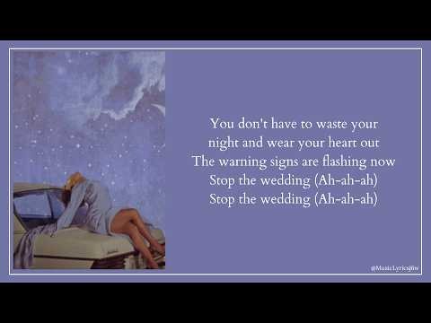 STOP THE WEDDING! - ASHE LYRICS