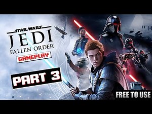 Star Wars Jedi Fallen Order - Free To Use Gameplay