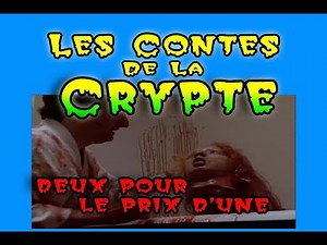 LES CONTES DE LA CRYPTE Episode 06 saison 5 : Deux pour le prix d'une