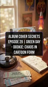 Album Cover Secrets Episode 29 | Green Day – Dookie: Chaos in Cartoon Form