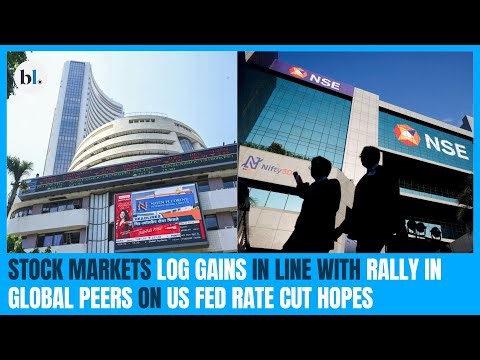 Stock markets log gains in line with rally in global peers on US Fed rate cut hopes