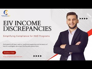 EIV Income Discrepancies | Simplifying Compliance For HUD Programs | WEBINAR
