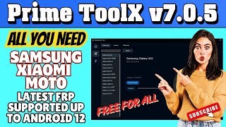 Prime Tool X 7 0 5 Free Frp Unlock Tool 2025 1 Click Solution For All Devices Mp3 & Mp4 Download