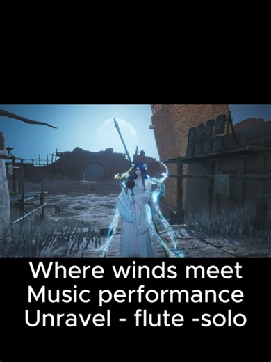 Unravel - Tokyo Ghoul Flute - Intertwined (Kainin) Music performance #wherewindsmeet #unravel #wwm #Intertwined #music