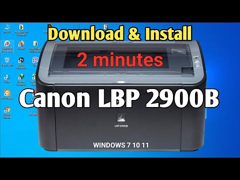 How to Download & Install Canon LBP 2900B Printer Driver in Windows 11 or Windows 10