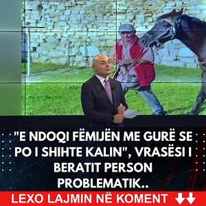 “E ndoqi fëmijën me gurë se po shihte kalin”, vrasësi i Beratit, person problematik LEXO LAJMIN NË KOMENT ⬇️ | Revista