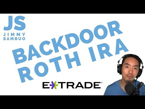 How to do a Backdoor Roth IRA using E*TRADE
