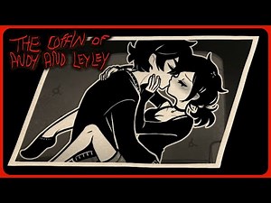 Andrew and Ashley Kiss - Coffin of Andy and Leyley: Chapter 3 Decay