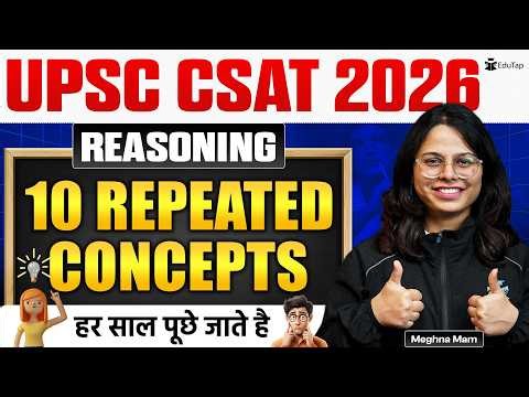 Top 10 Repeated Reasoning Concepts for UPSC CSAT 2026 | Focus on What Repeats Every Year