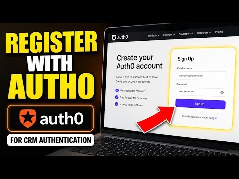 How to register with Auth0 for CRM authentication - Full Guide