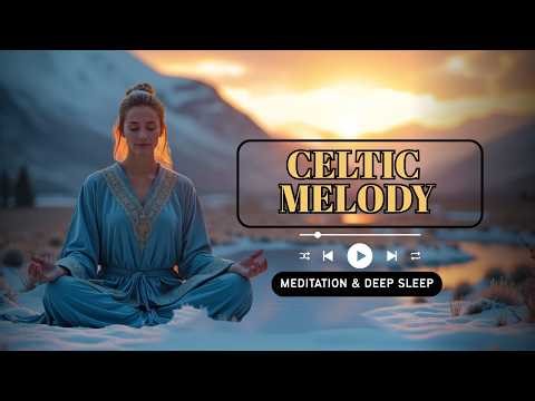 Quiet Celtic Music for Meditation and Deep Sleep | Soothing Relaxing Music, Gaelic Female Vocals