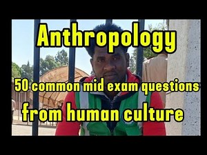 Anthropology university freshman course chapter 2, 50 common mid exam questions in afan oromo