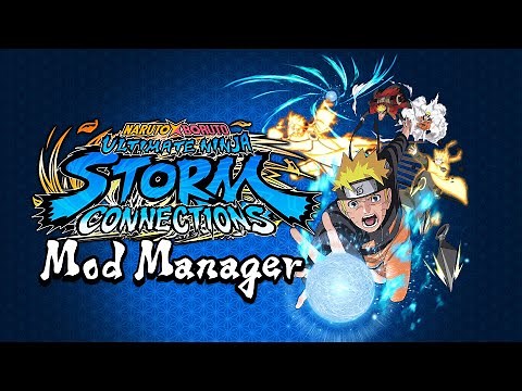 How to use Mod Manager for Naruto Storm Connections