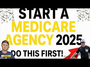 Starting a Medicare Agency in 2025? Do This First!