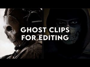 Ghost clips for editing / Call of Duty