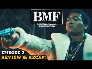 BMF 'Episode 2 Review & Recap'
