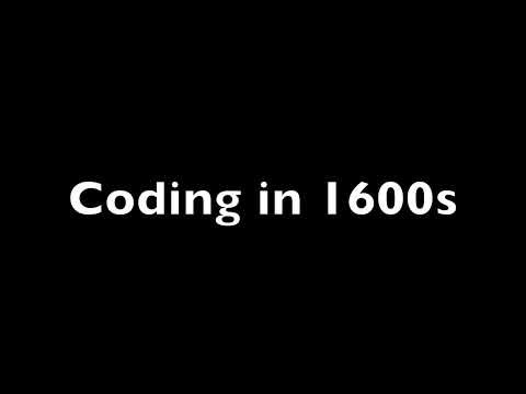 Coding in 1600s