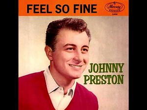Johnny Preston - Cradle of Love (1960) / Feel So Fine (1960)