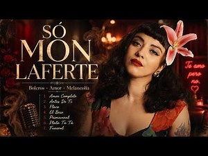 Mon Laferte Éxitos 🎙️ Canciones Para Sentir - Playlist Perfecta