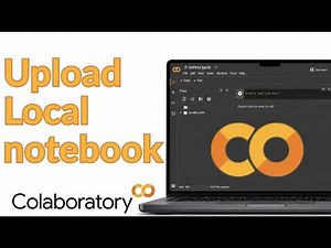 How to Upload Local Notebook to Google Colab 2026: Open IPYNB Files from Your Computer Easily