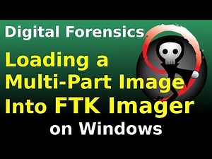 FTK Imager - Loading a multi-part disk image