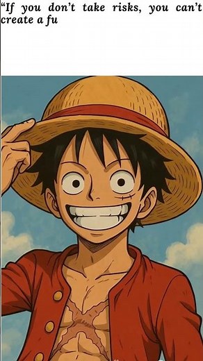 "Monkey D. Luffy’s Most Inspirational Quote – A Lesson in Never Giving Up!"