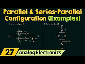 Parallel and Series-Parallel Configuration of Diodes (Examples) Video Lecture | Crash Course for GATE ECE (English) - Electronics and Communication Engineering (ECE)