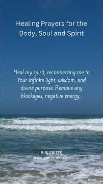 Healing Prayers for the Body Soul and Spirit#HealingPrayers #BodySoulSpirit #SpiritualHealing