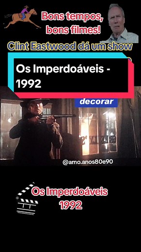 Os Imperdoáveis: Clássico do Faroeste de 1992