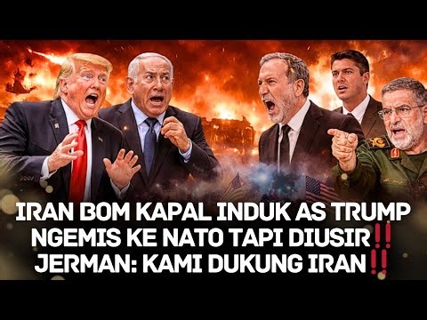 IRAN BOMBED US AIRCRAFT CARRIER. TRUMP BEGGED TO NATO BUT WAS THROWN OUT! GERMANY: WE SUPPORT IRAN!
