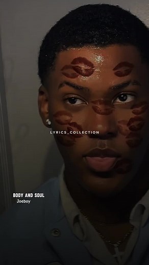 Body and Soul Lyrics by Joeboy - A Deep Connection