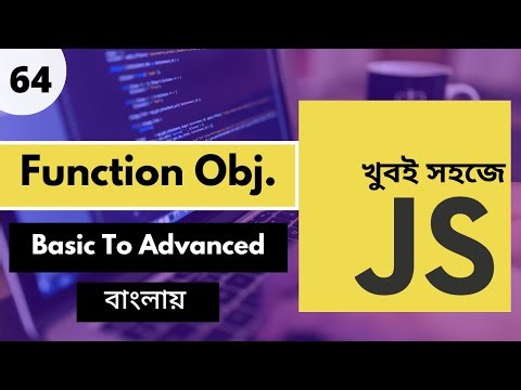 🚀 Mastering JavaScript Function Objects Bangla Tutorial | 🔥 JavaScript Bangla Tutorial | P - 64