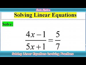 How to Solve Linear Equations involving Fractions by Cross Multiplication | MathOGuide
