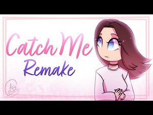 Catch Me Meme REMAKE || Catrex