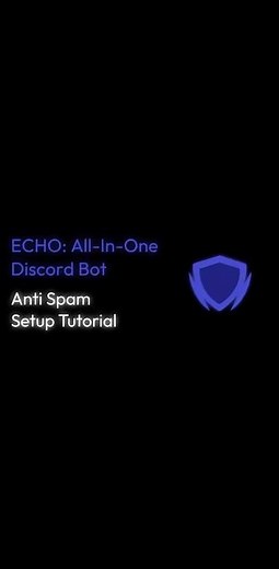echobots.gg - Anti Spam Setup Tutorial