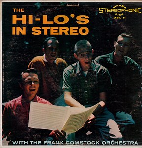 The Hi-Lo's With The Frank Comstock Orchestra - The Hi-Lo's In Stereo