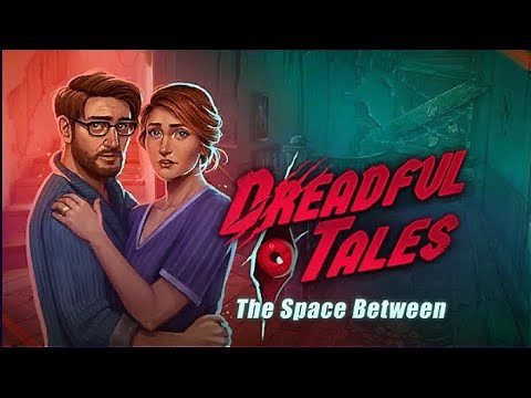DREADFUL TALES The space between FULL GAMEPLAY WALKTHROUGH