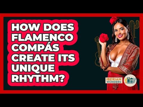 How Does Flamenco Compás Create Its Unique Rhythm? - Iberian Wonders